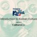KTO Presents Korean Culture Course In Collaboration With CulturaGo + Giveaway Alert