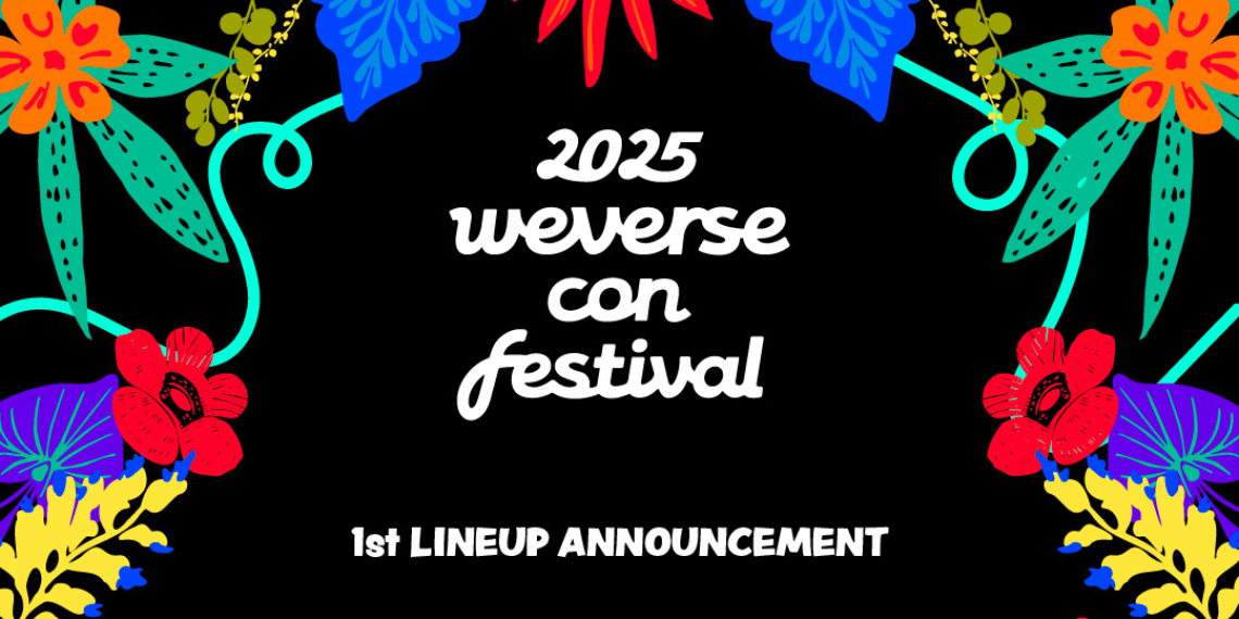 Weverse Con Festival 2025 Reveals Exciting First Lineup Of Artists