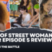 ‘World of Street Woman Fighter’: A Break From the Battle – Episode 5 Review
