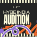 HYBE India Drops Scheduler For Upcoming Auditions